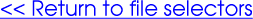 [<< Back to the fileselector page]