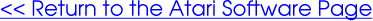 [<< Return to the Atari Software Page]